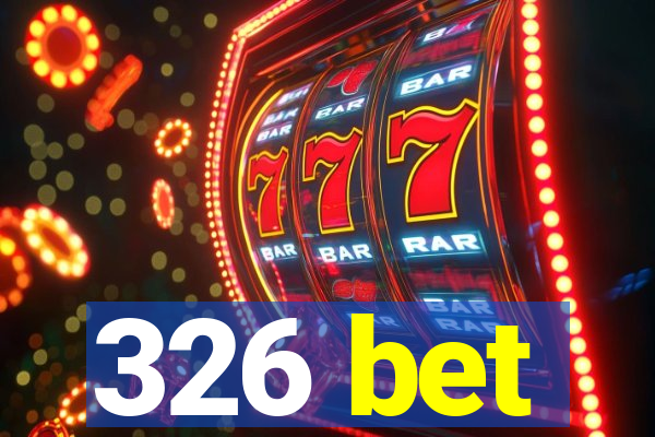 326 bet